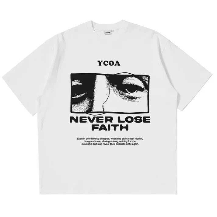 NEVER LOSE FAITH tee